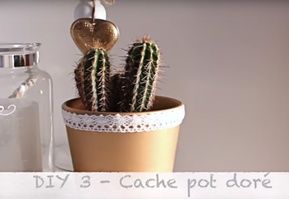 Tutoriel cache pot doré DIY