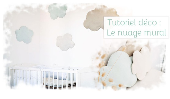 Tutoriel décoration Nuage mural