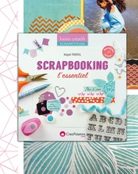 Scrapbooking l'essentiel 2e édition