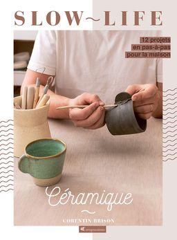 Céramique le nouveau livre slow life