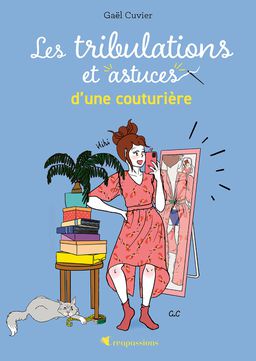 Les tribulations et astuces d'une couturière