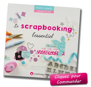 Le scrapbooking l'essentiel