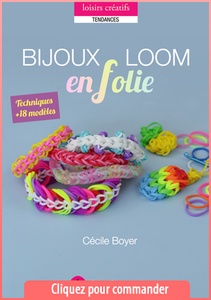 Le livre dédié au bracelet loom