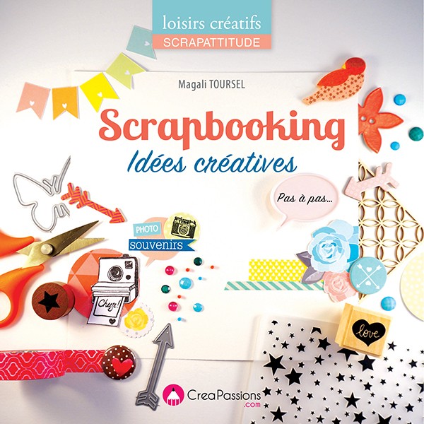 Le scrapbooking, idées créatives