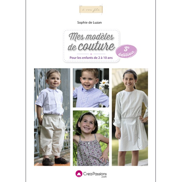 Mes modèles de couture pour les enfants de 2 à 10 ans (ed. 3)
