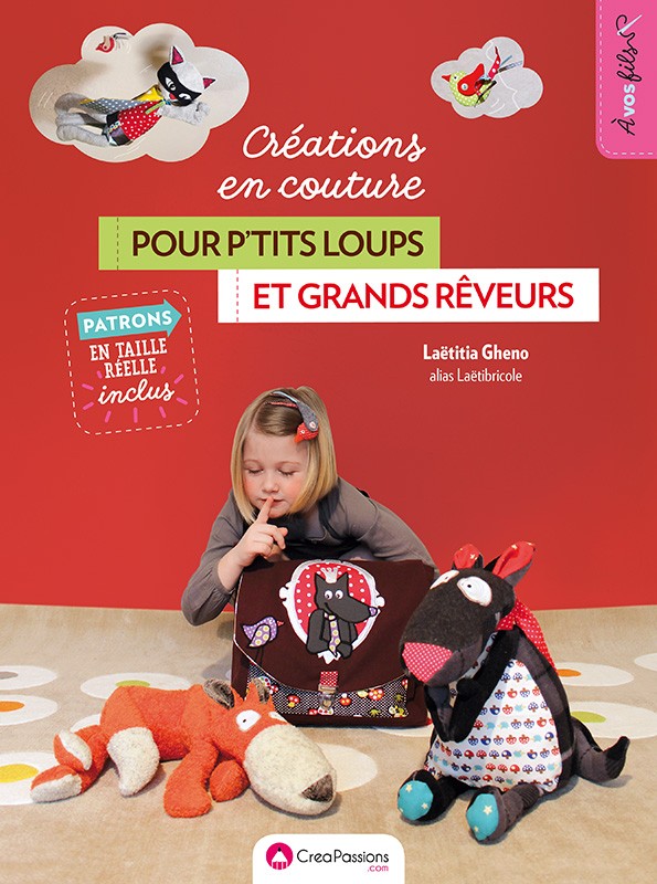Créations en couture pour p'tits loups et grands rêveurs, Deuxième édition