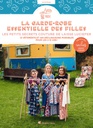 La garde-robe essentielle des filles : 12 vêtements et 100 déclinaisons possibles pour les 2-12 ans