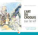 L'Art du croquis sur le vif (nouvelle édition)