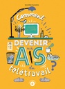 Comment devenir un as du télétravail ?