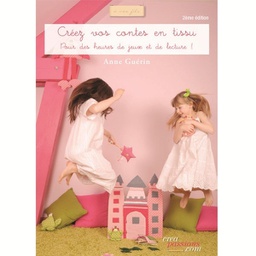 [9782814101746-418] Créez vos contes en tissu (deuxième édition)