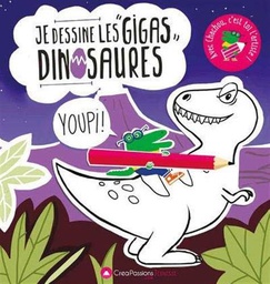 [9782814105584-771] Je dessine les gigas dinosaures