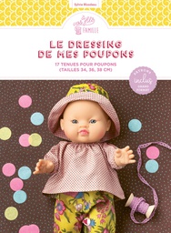 [9782814106109-829] Le dressing de mes poupons : 17 tenues pour poupons (tailles 34, 36, 38 cm)