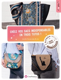 [9782814106246-868] Créez vos sacs indispensables en trois tutos
