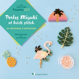 [9782814106550-891] Petites créations en tissages de perles Miyuki (nouvelle édition)