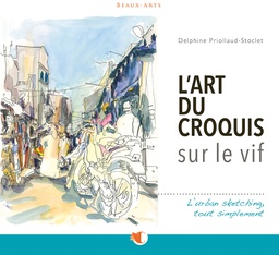 [9782814106567-892] L'Art du croquis sur le vif (nouvelle édition)