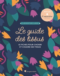 [9782814106864-943] Le guide des tissus (nouvelle édition)